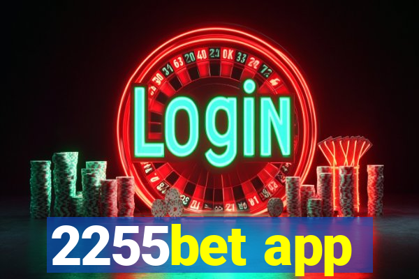 2255bet app